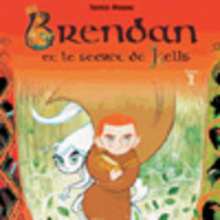 BRENDAN ET LE SECRET DE KELLS : la bande-dessin�e, les coloriages et bient�t le film ! - Actualit�s