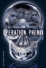 Livre : Opération Phénix (Saison 1)