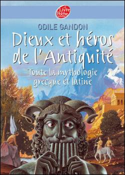 Livre : Dieux et héros de l'antiquité: toute la mythologie grecque et latine