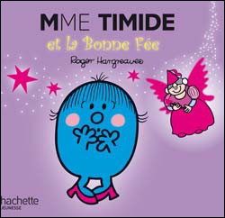 Livre : Madame Timide et la Bonne Fée