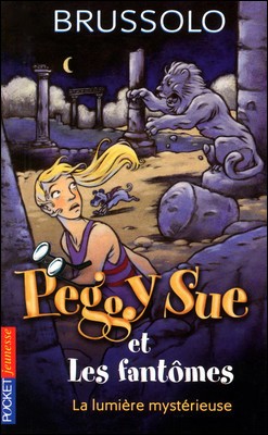 Livre : Peggy Sue et les fantômes : La lumière mystérieuse