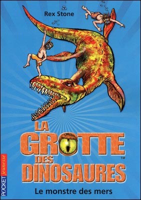 Livre : La grotte des dinosaures : le monstre des mers (Tome 8)