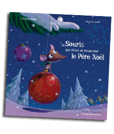 La Souris qui rêvait de rencontrer le Père Noël