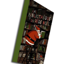 La biblioth�que du P�re No�l - Lecture - LIVRES pour enfant - S�lection Livres NO�L