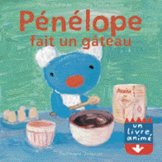 Livre : Pénélope fait un gâteau: Une vraie recette à cuisiner!