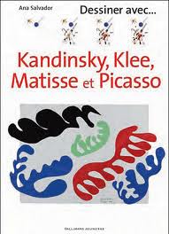 Livre : Dessiner avec Kadinsky, Klee, Matise et Picasso