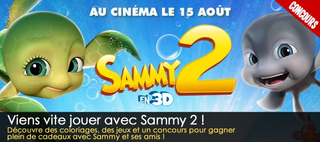 Joue avec Sammy et gagne des places de ciné et plein de super cadeaux !