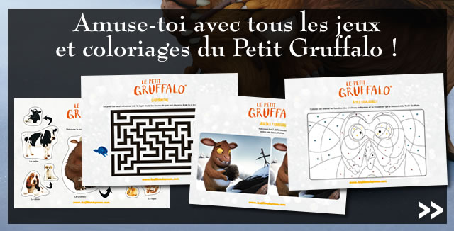 Viens t'amuser avec LE PETIT GRUFFALO !