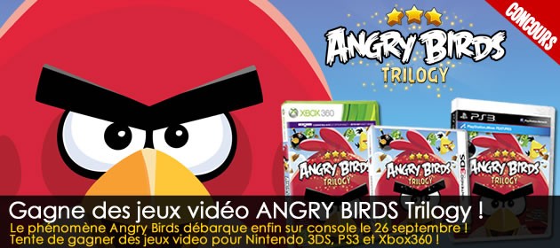 Tente de gagner des jeux vidéo ANGRY BIRDS TRILOGY !