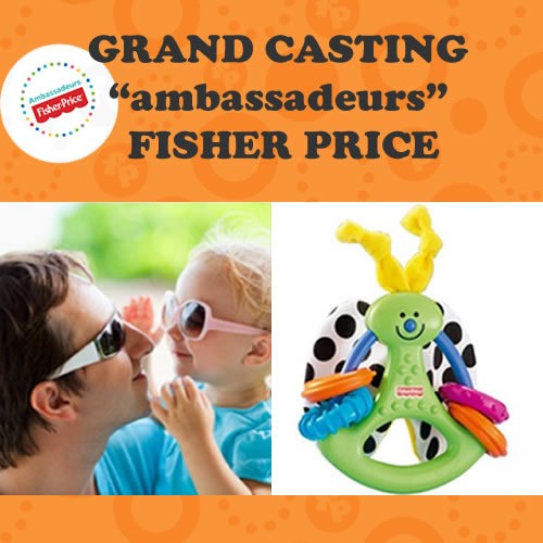 Fischer Price à la recherche d'ambassadeurs