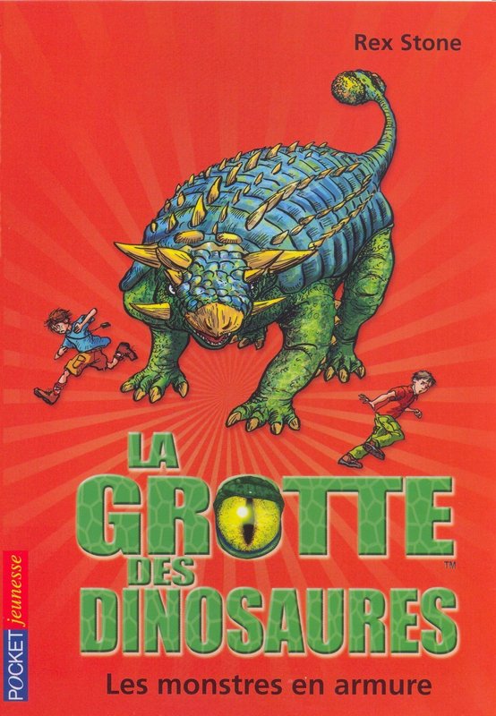 Livre : La grotte des dinosaures: les monstres en armure