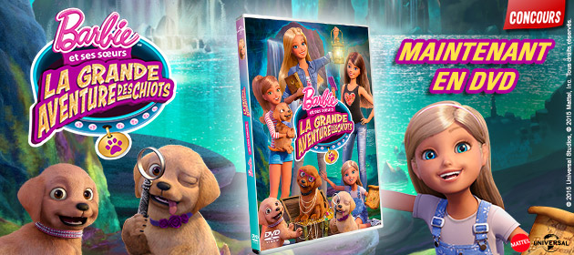 Gagne des DVD de Barbie et ses sœurs - La grande aventure des chiots !