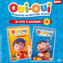 Joue et gagne des DVD Oui-Oui Enquêtes au Pays des Jouets !