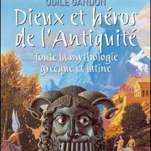 Livre : Dieux et héros de l'antiquité: toute la mythologie grecque et latine