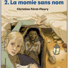 Livre : Les anneaux du temps Tome 2 : La momie sans nom