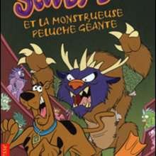 Livre : Scooby-doo et la monstrueuse peluche géante.