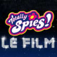 TOTALLY SPIES Le film !