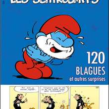 Album de BD : LES SCHTROUMPFS - 120 blagues et autres surprises