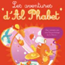 Les aventures d'Al Phabet - Livre 1