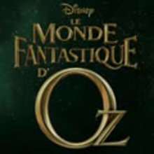 Actualité : Bande annonce : Le Monde Fantastique d'Oz !