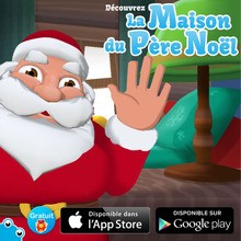 La Maison du Père Noël : la nouvelle application gratuite de Chocolapps !