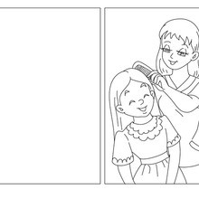 Coloriage : Carte à colorier maman peigne sa fille