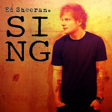 Chanson : Ed Sheeran - Sing