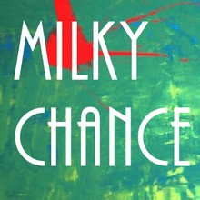Chanson : Milky Chance - Stolen Dance