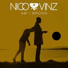 Chanson : Nico & Vinz - Am I Wrong