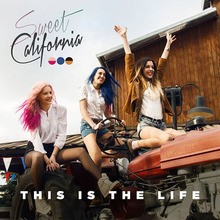 Chanson : Sweet California - This is the life