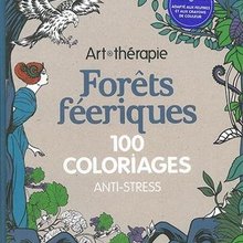 Livre : Forêts féeriques: 100 coloriages anti-stress