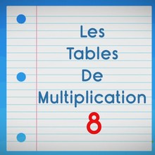 Comptines pour apprendre les tables de multiplication - La Table de 8