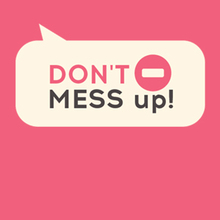 Jeu : Don't Mess Up