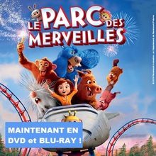 LE PARC DES MERVEILLES en DVD et Blu-Ray™ !